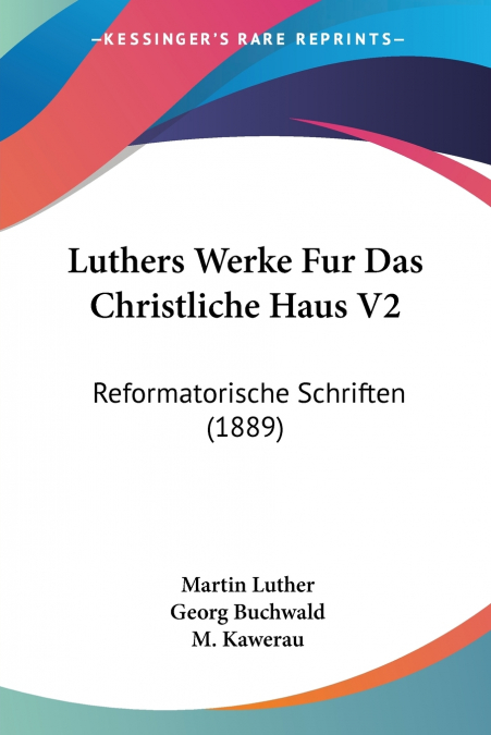 Luthers Werke Fur Das Christliche Haus V2