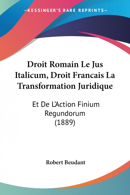 Droit Romain Le Jus Italicum, Droit Francais La Transformation Juridique