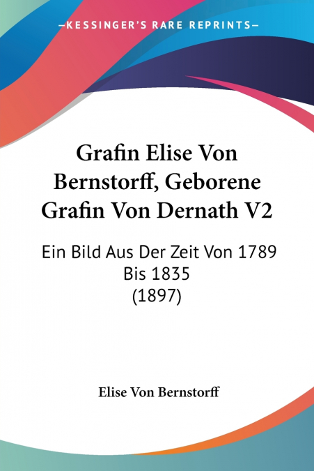 Grafin Elise Von Bernstorff, Geborene Grafin Von Dernath V2