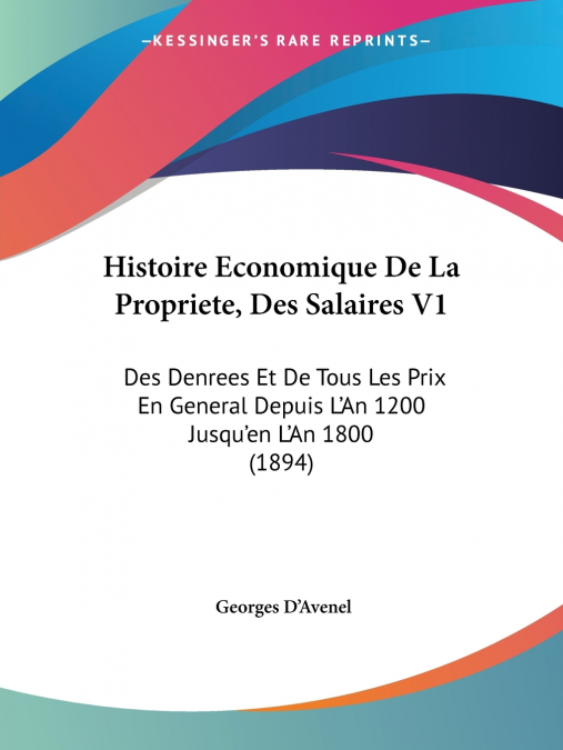 Histoire Economique De La Propriete, Des Salaires V1