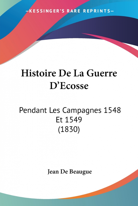 Histoire De La Guerre D’Ecosse