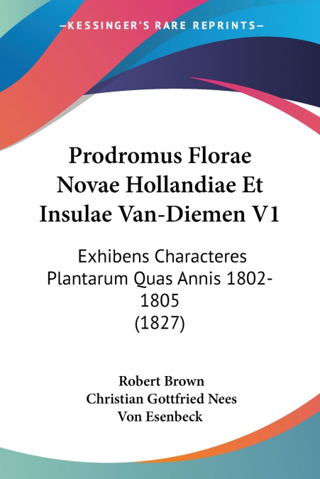 Prodromus Florae Novae Hollandiae Et Insulae Van-Diemen V1