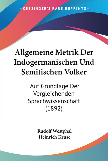 Allgemeine Metrik Der Indogermanischen Und Semitischen Volker