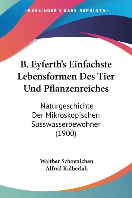 B. Eyferth’s Einfachste Lebensformen Des Tier Und Pflanzenreiches