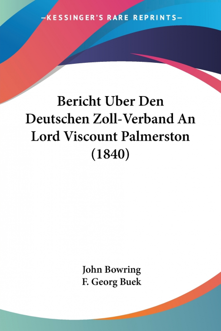 Bericht Uber Den Deutschen Zoll-Verband An Lord Viscount Palmerston (1840)