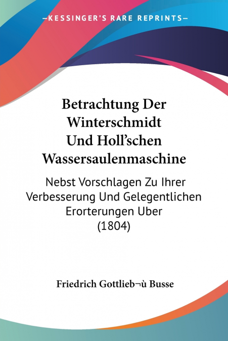 Betrachtung Der Winterschmidt Und Holl’schen Wassersaulenmaschine