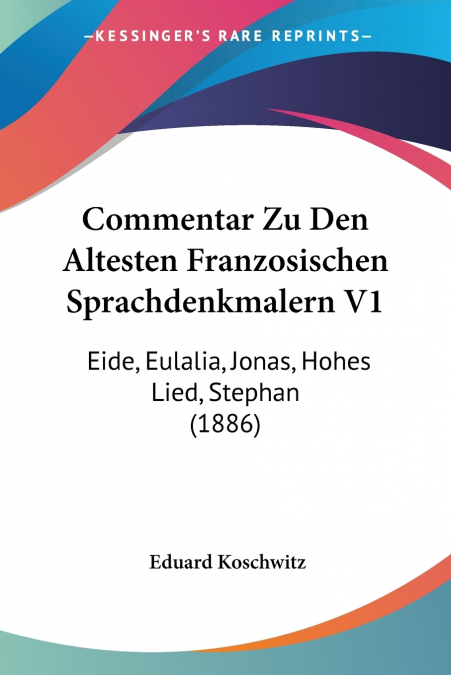 Commentar Zu Den Altesten Franzosischen Sprachdenkmalern V1