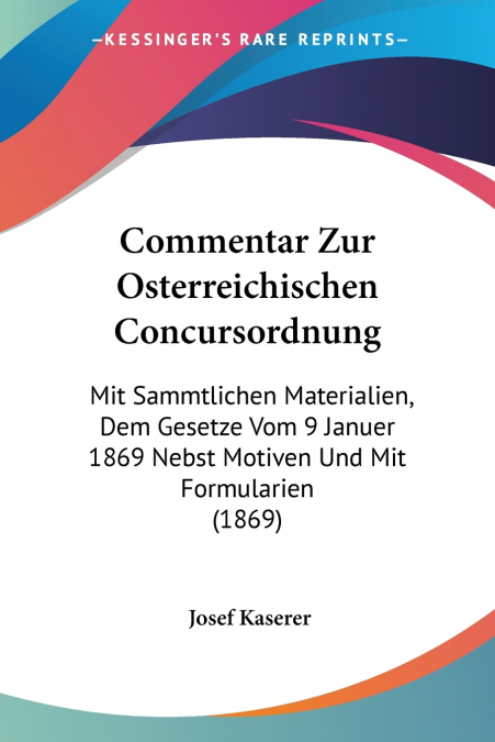 Commentar Zur Osterreichischen Concursordnung