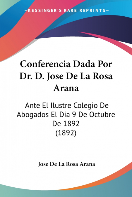 Conferencia Dada Por Dr. D. Jose De La Rosa Arana