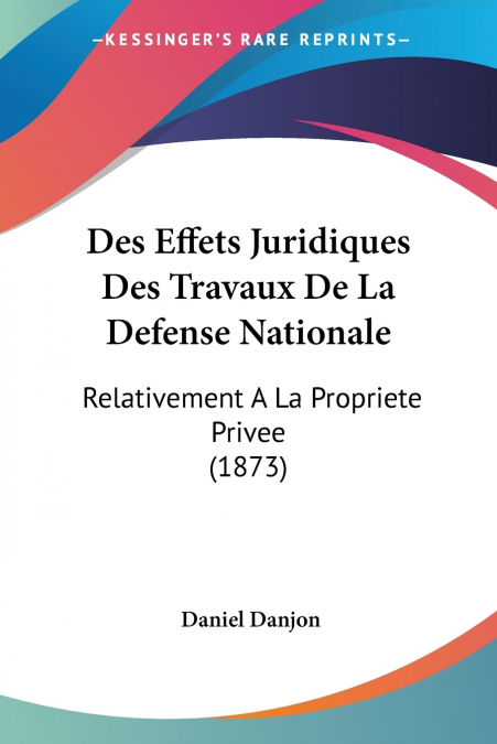 Des Effets Juridiques Des Travaux De La Defense Nationale