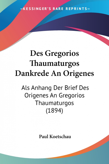 Des Gregorios Thaumaturgos Dankrede An Origenes