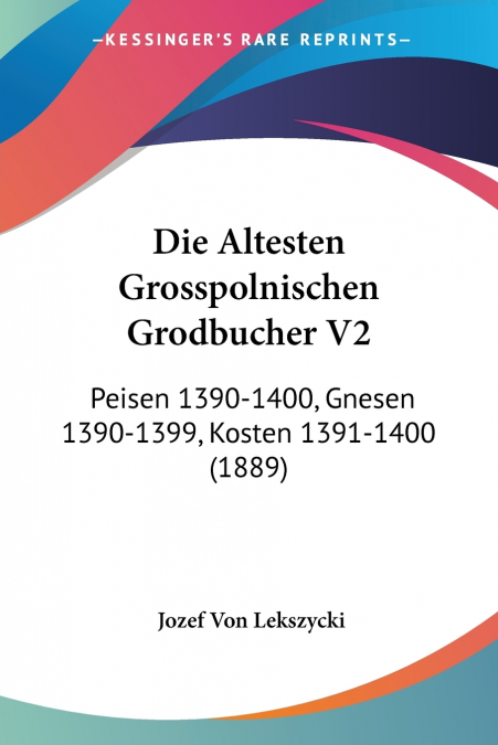 Die Altesten Grosspolnischen Grodbucher V2