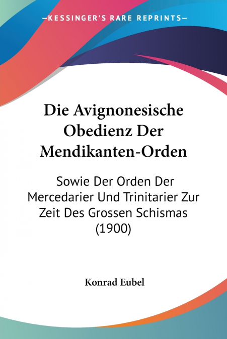 Die Avignonesische Obedienz Der Mendikanten-Orden