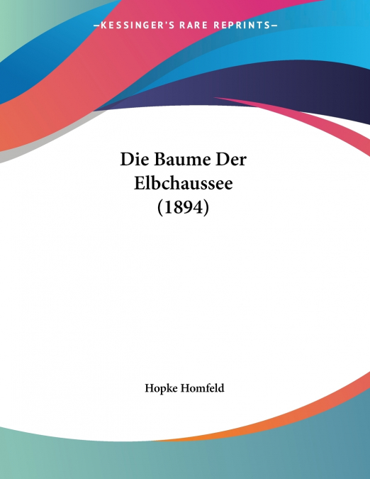 Die Baume Der Elbchaussee (1894)