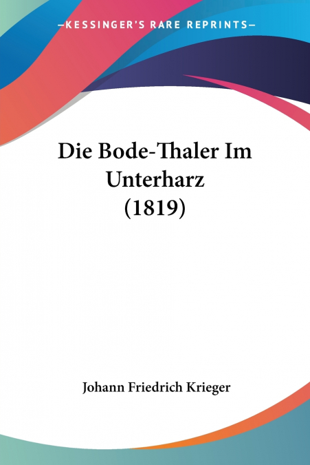Die Bode-Thaler Im Unterharz (1819)