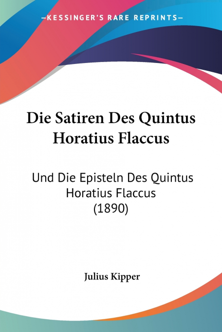 Die Satiren Des Quintus Horatius Flaccus
