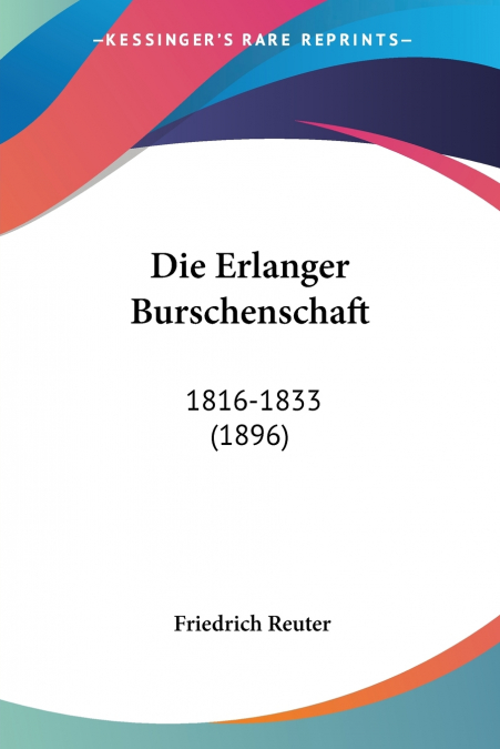 Die Erlanger Burschenschaft