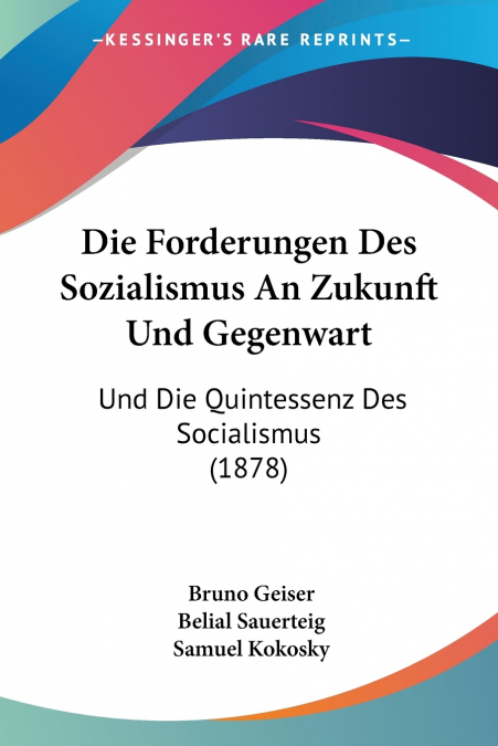 Die Forderungen Des Sozialismus An Zukunft Und Gegenwart