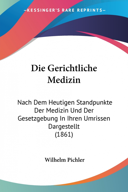 Die Gerichtliche Medizin