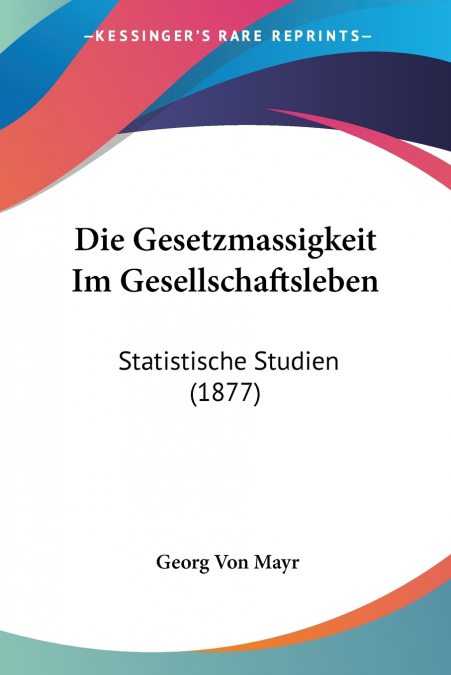 Die Gesetzmassigkeit Im Gesellschaftsleben