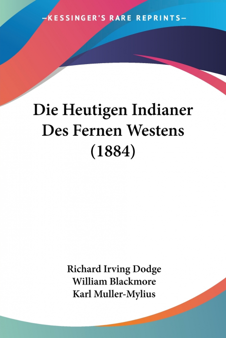 Die Heutigen Indianer Des Fernen Westens (1884)