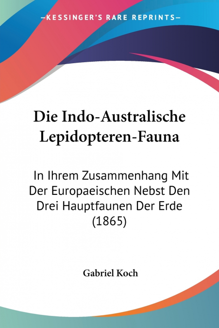Die Indo-Australische Lepidopteren-Fauna