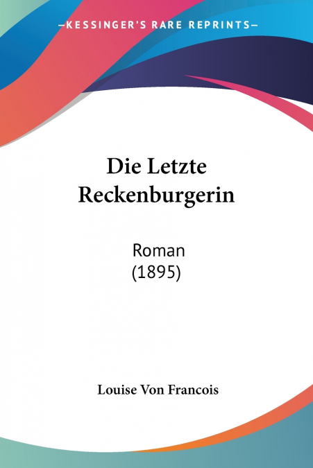 Die Letzte Reckenburgerin
