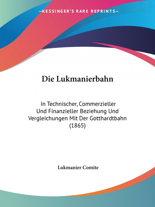 Die Lukmanierbahn