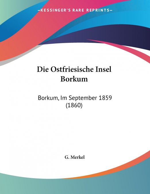 Die Ostfriesische Insel Borkum