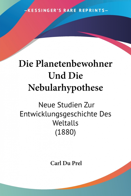 Die Planetenbewohner Und Die Nebularhypothese