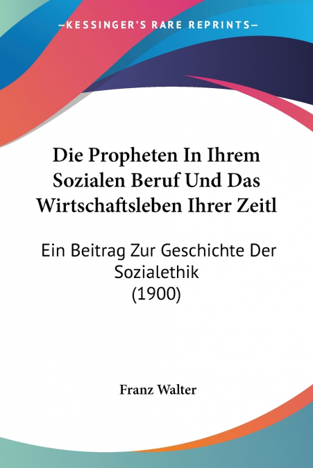 Die Propheten In Ihrem Sozialen Beruf Und Das Wirtschaftsleben Ihrer Zeitl