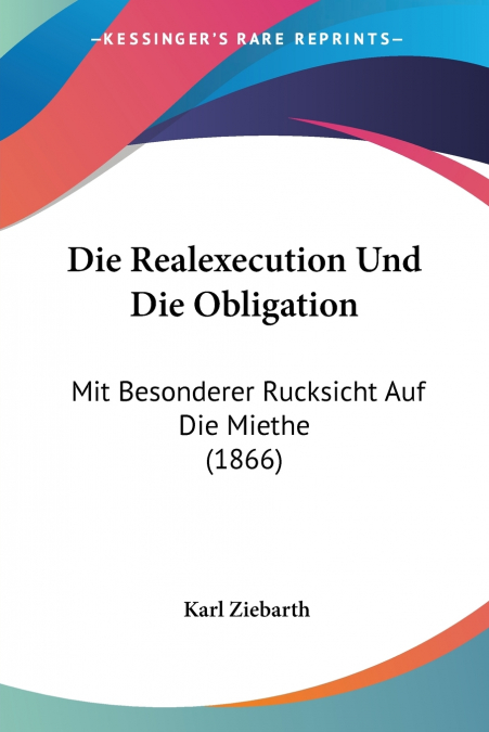 Die Realexecution Und Die Obligation