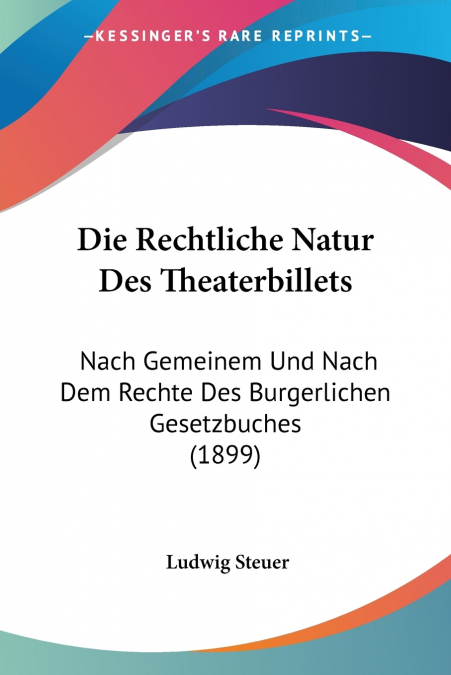 Die Rechtliche Natur Des Theaterbillets