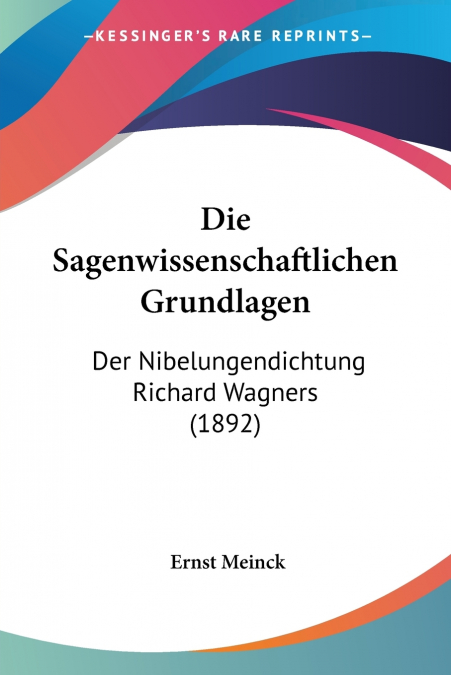 Die Sagenwissenschaftlichen Grundlagen