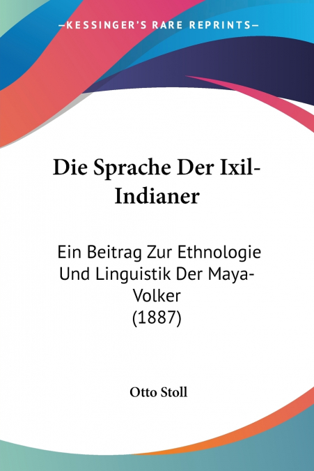 Die Sprache Der Ixil-Indianer