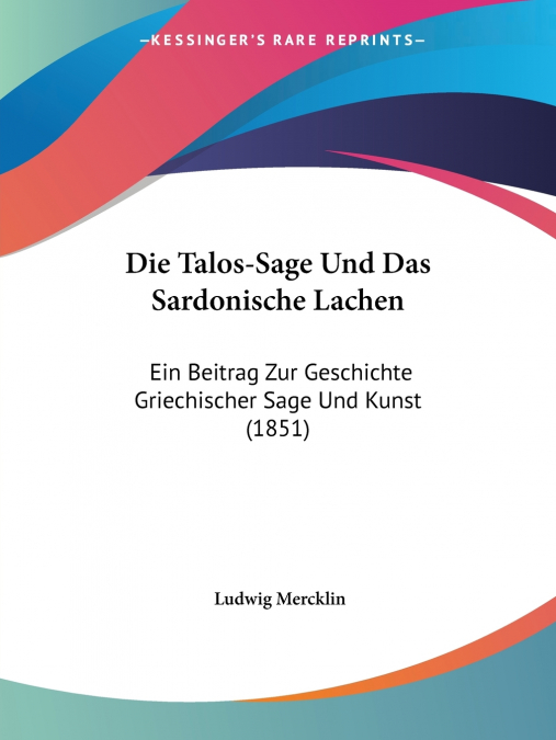 Die Talos-Sage Und Das Sardonische Lachen