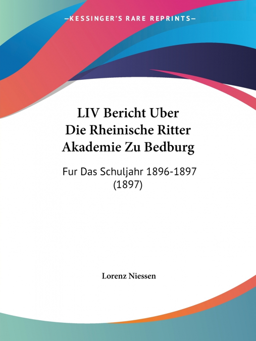 LIV Bericht Uber Die Rheinische Ritter Akademie Zu Bedburg