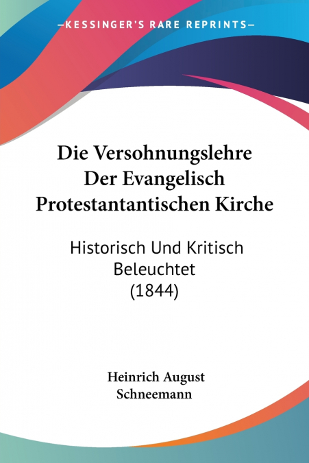 Die Versohnungslehre Der Evangelisch Protestantantischen Kirche