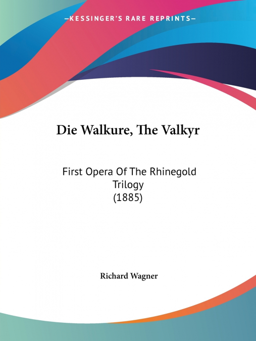 Die Walkure, The Valkyr