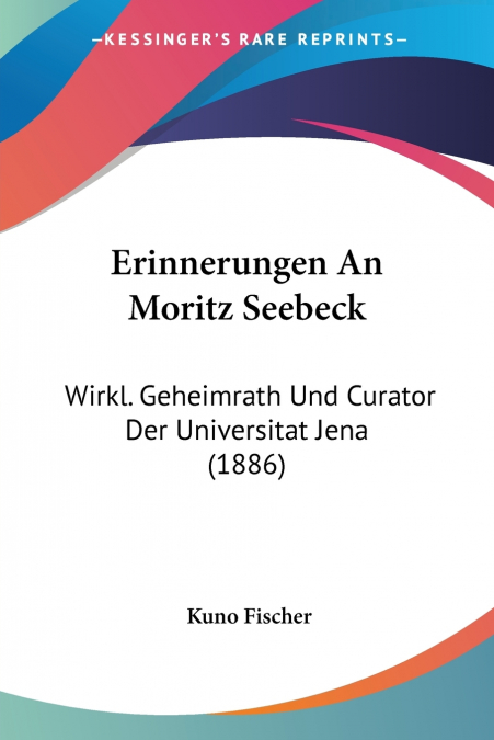 Erinnerungen An Moritz Seebeck