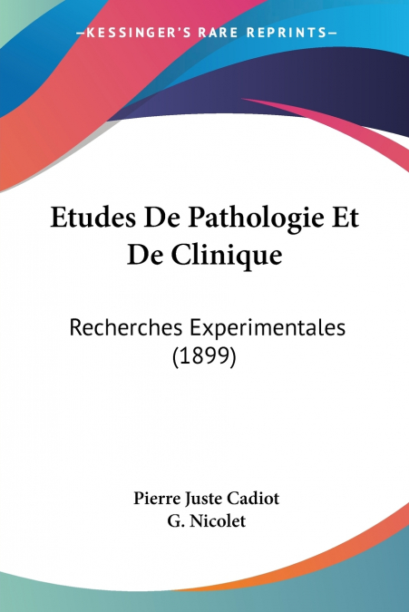 Etudes De Pathologie Et De Clinique