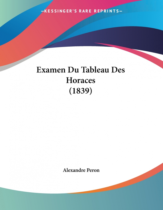Examen Du Tableau Des Horaces (1839)