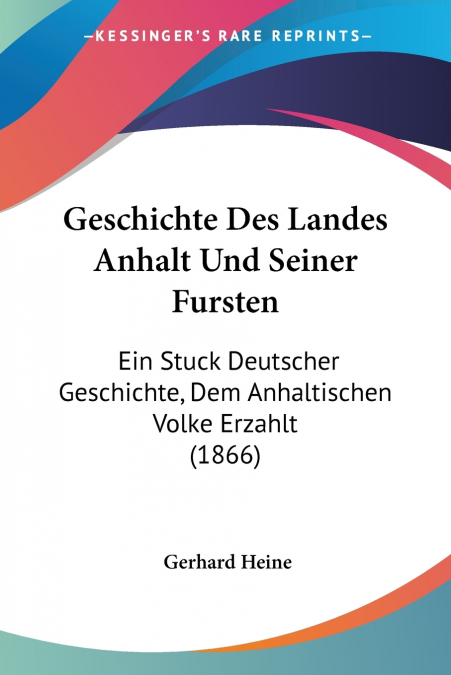 Geschichte Des Landes Anhalt Und Seiner Fursten