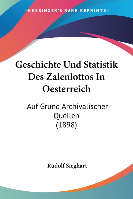 Geschichte Und Statistik Des Zalenlottos In Oesterreich