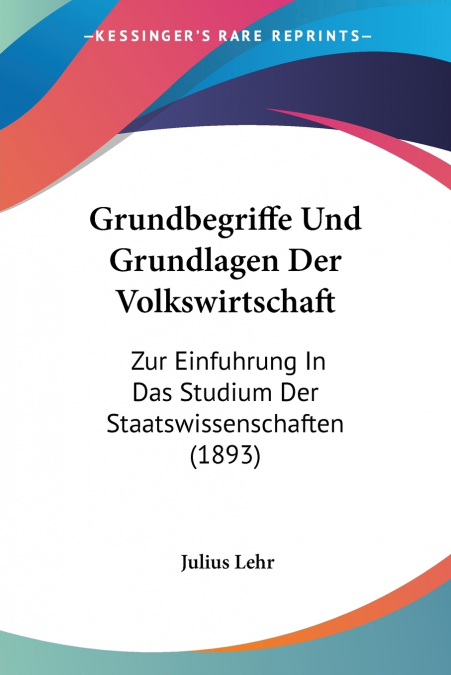Grundbegriffe Und Grundlagen Der Volkswirtschaft