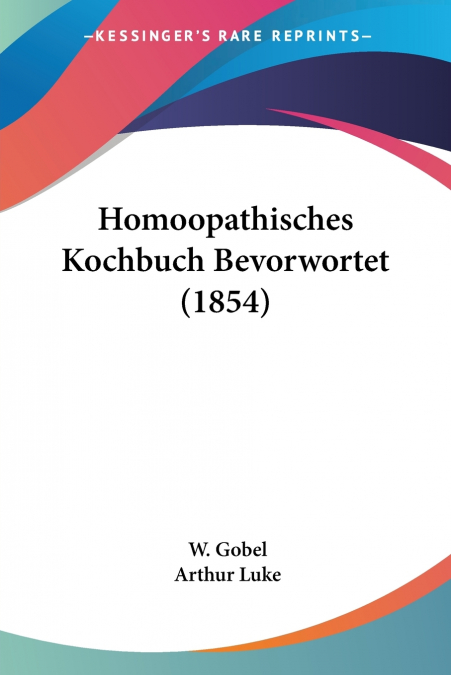 Homoopathisches Kochbuch Bevorwortet (1854)