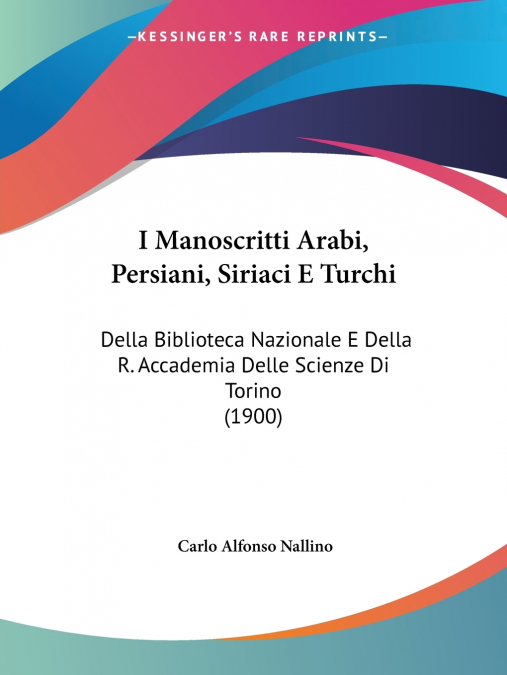 I Manoscritti Arabi, Persiani, Siriaci E Turchi