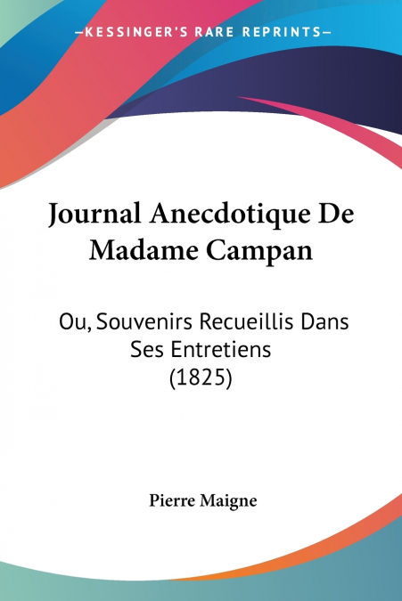 Journal Anecdotique De Madame Campan