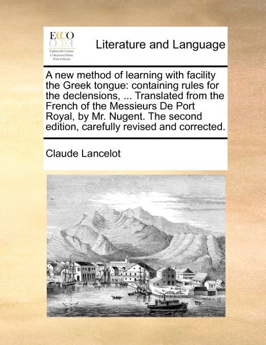 A new method of learning with facility the Greek tongue
