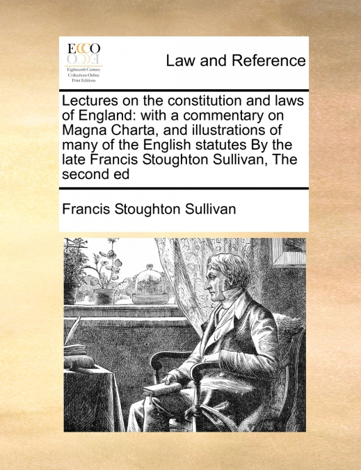 Lectures on the constitution and laws of England